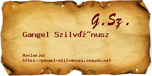 Gangel Szilvánusz névjegykártya